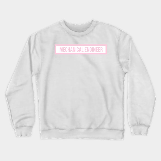 Mechanical Engineer in Pink Crewneck Sweatshirt by emilykroll